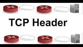 TCP Header Networking amp TCPIP Tutorial TCPIP Explained [upl. by Gladys]