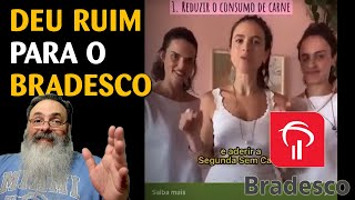 Bradesco faz propaganda lacradora e é obrigado a remover [upl. by Nair676]