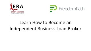 FreedomPath Business Funding Overview  Become an Independent Business Loan Broker [upl. by Klotz]