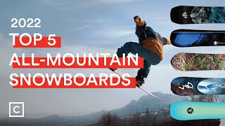 The FIVE 2022 AllMountain Snowboards Curated Experts LOVE  Curated [upl. by Yesrej]