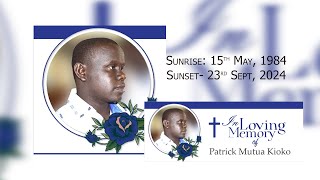 In Loving Memory Of Patrick Mutua Kioko [upl. by Whitten]