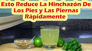 Esto Reduce La Hinchazón De Pies Tobillos y Piernas Rápidamente REMEDIO PARA RETENSION DE LIQUIDO [upl. by Kilar]