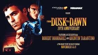 From Dusk Till Dawn 20th Anniversary  Fathom Events Trailer  Tarantino  Rodriguez Intro [upl. by Evaleen550]