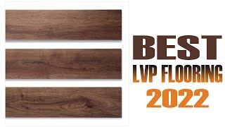 Best LVP Flooring in 2022  Top LVP Flooring Ultimate Reviews amp Buyer’s Guide [upl. by Asserrac]