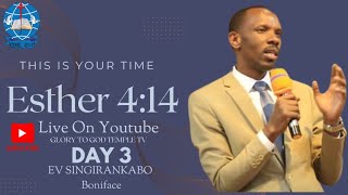 THIS IS YOUR TIME CONFERENCE 2024 DAY 3 WITH EV SINGIRANKABO BONIFACE [upl. by Barbey]