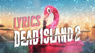 Karen O amp Danger Mouse  Drown Lyrics  Dead Island 2 [upl. by Lukin384]