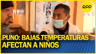 Bajas temperaturas en Puno niños son afectados por enfermedades respiratorias [upl. by Rebmat]