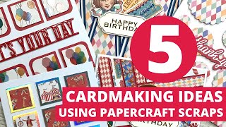 5 Cardmaking Ideas Using Papercraft Scraps [upl. by Modnar]