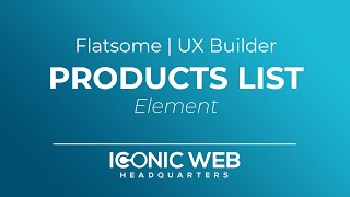 How to Set Up the Products List Element in the Flatsome UX Builder [upl. by Tehc103]