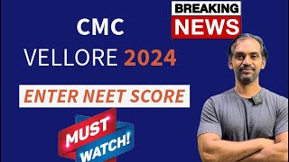 CMC Vellore Admission 2024  ENTER NEET 2024 score cmcvellore [upl. by Rawde]