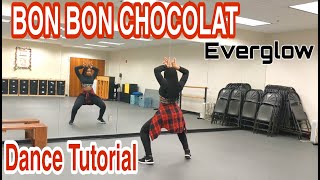 EVERGLOW 에버글로우  봉봉쇼콜라 Bon Bon Chocolat  DANCE TUTORIAL PT1 [upl. by Shepard]