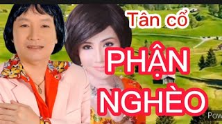 Tân cổ PHẬN NGHÈO TB NSNDMinh Vương amp NSƯTThanh Kim Huệ [upl. by Edahs]