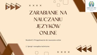 Lekcja 7  Sprzęt i narzędzia techniczne  Zarabianie na nauczaniu języków online PL [upl. by Wey980]