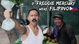 If FREDDIE MERCURY Were FILIPINO QUEEN Parody [upl. by Noell]