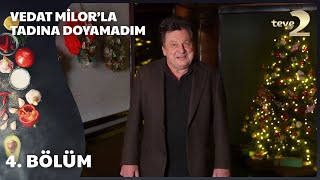 Vedat Milor’la Tadına Doyamadım 4 Bölüm Yılbaşı Özel [upl. by Tutankhamen]