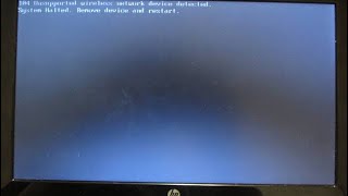 Fix 104Unsupported wireless network device detected System Halted Remove device and restart [upl. by Airdnaxela]