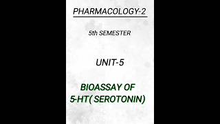 Pharmacology25th semunit5bioassay of 5HTpharmacy pharmacynotes shortsvideo shorts [upl. by Nomolos]