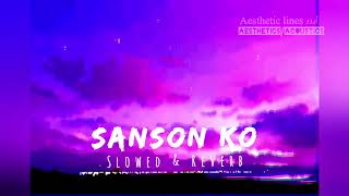 sanso ko jeene ka  Slowed  Reverb Remake Hindi lo fi  Aesthetic Acoustic [upl. by Donadee]