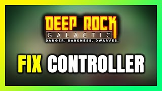 How to FIX Deep Rock Galactic ControllerGamepad Not Working on PC [upl. by Mayor]