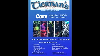 Core  Live at Tiernans in Stamford CT  Saturday 113024 [upl. by Holton]