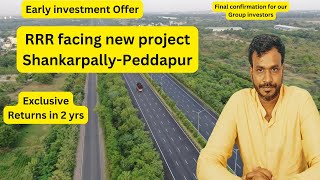 Shankarpally Peddapur RRR Road facing new Project  Early investment offer for best Returns [upl. by Animas]