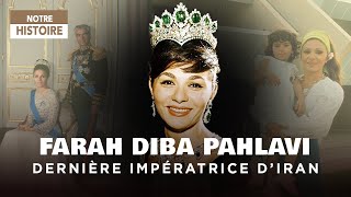 Farah Diba Pahlavi  Portrait de la dernière Impératrice dIran  Documentaire  AT [upl. by Ettenotna]