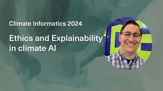 Ethics and explainability in climate AI From theory to practice [upl. by Gingras]