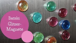 Glitzermagnete basteln  Magnete  Küchenmagnete  DIY Bastelanleitung  mommymade [upl. by Jemma]