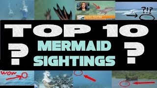 Top 10 Mermaid Sightings caught on Tape 2014 Real Mermaids [upl. by Rothwell]