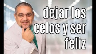 Dejar los Celos y SER FELIZ  RAMON TORRES PSICÓLOGO [upl. by Haidabej]