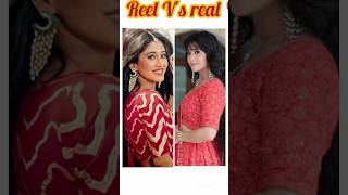 Yrkkh Reel Vs real ❤️sorts ghkkpm serial fannyvideo love [upl. by Ynnhoj938]