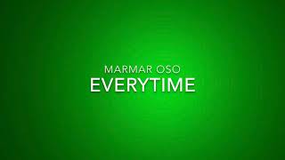 MarMar Oso  Everytime Lyrics Video [upl. by Kordula63]