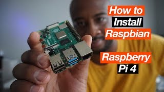 How To Install Raspbian On The Raspberry Pi 4 Model B [upl. by Wanonah509]