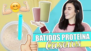 BATIDOS DE PROTEÍNA CASEROS FÁCILES Y RÁPIDOS [upl. by Aitenev]