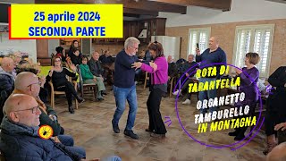 170  ROTA DI TARANTELLA CALABRESE IN MONTAGNA ORGANETTO E TAMBURELLO LIVE SECONDA PARTE [upl. by Biles]