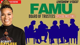 FAMU Board Of Trustees quotSpecial Meetingquot  LIVE REACTION Time Stamps Below [upl. by Nywra]