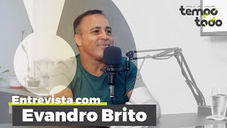 TempoTodo recebe Evandro Brito [upl. by Yatnuahc600]