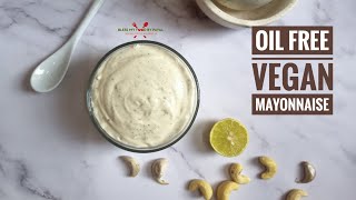 Best oil free Vegan Mayo Recipe  How to prepare mayonnaise without oil [upl. by Angel]