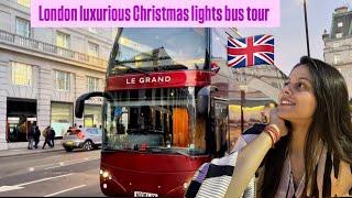 London Christmas Lights Luxurious Bus Tour 2024🇬🇧 oxford street Regent’s Streetbig benlondon eye [upl. by Publius242]