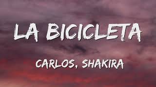 Shakira x Carlos Vives  La Bicicleta LetraLyrics 🎵 [upl. by Gardas]