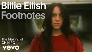 Billie Eilish  The Making of CHIHIRO Vevo Footnotes [upl. by Starling]