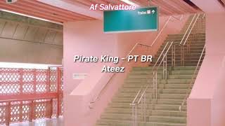 ATEEZ  PIRATE KING Legendado PTBR [upl. by Auqinat]