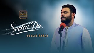 Selai Da  Zubair Nawaz  OFFICIAL MUSIC VIDEO  Makh Pa Palao Pat Kra  Pashto New Song 2024 [upl. by Petrine563]