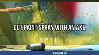 What happens if you cut a spray of paint with an axe Be careful [upl. by Alleber]