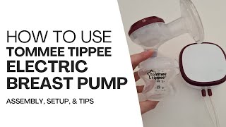 How To Use Tommee Tippee Electric Breast Pump Complete Guide including Assembly and Tips [upl. by Anividul550]