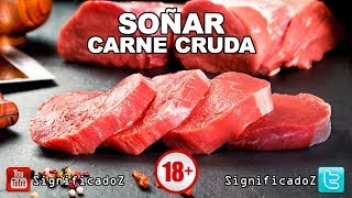 Significado de SOÑAR CON CARNE CRUDA 🔞 ¿Que Significa [upl. by Elleunamme]