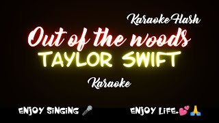 Out of the Woods  Taylor Swift Karaoke Lyrics [upl. by Batha]