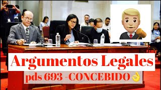 ARGUMENTOS LEGALES A FAVOR PDS 693 Vabilidad vida humana [upl. by Ahtram]