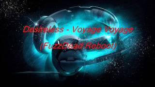 Desireless  Voyage Voyage FuzzDead Reboot 2015 [upl. by Nylsirhc]