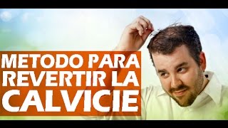 Metodo Para Revertir la Calvicie  como recuperar mi cabello [upl. by Edylc671]